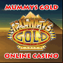 Mummys Gold